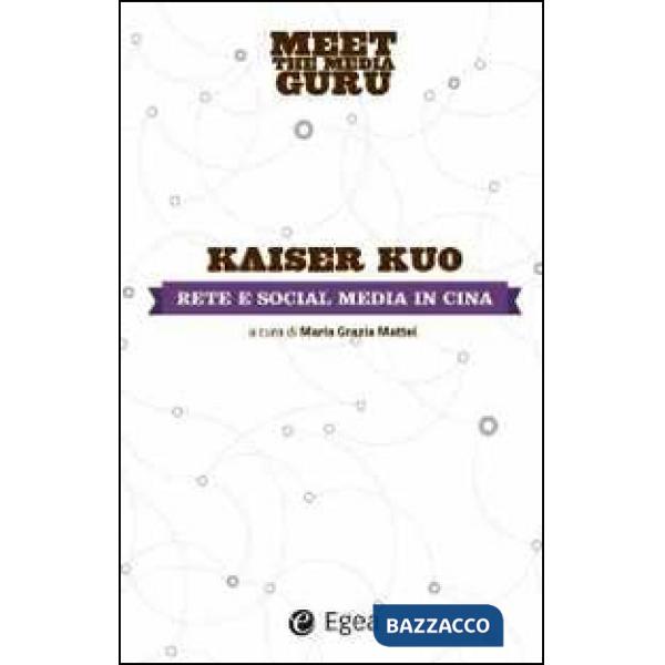 Rete e social media in Cina. Meet the media guru