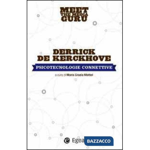 Psicotecnolgie collettive. Meet the media guru