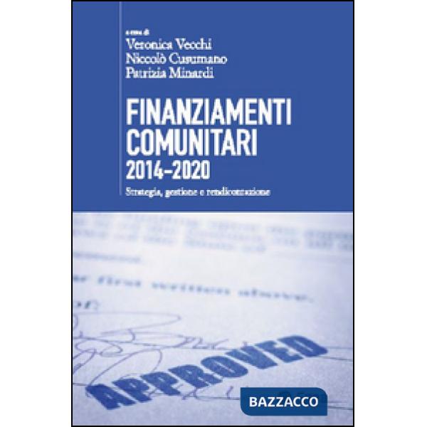 Finanziamenti comunitari 2014-2020. Strategia, gestione e rendicontazione