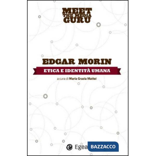 Etica e indentità umana. Meet the media guru