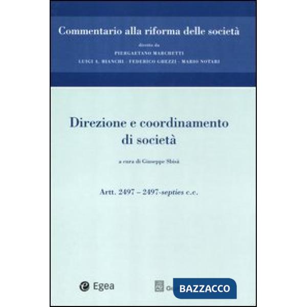 Commentario alla riforma delle società. Vol. 11: Direzione e coordinamento. Artt