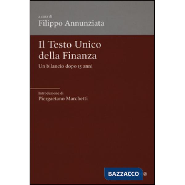 Testo Unico della finanza. Un bilancio dopo 15 anni (Il)