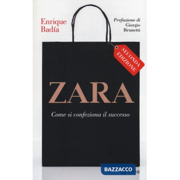 Zara. Come si confeziona il successo