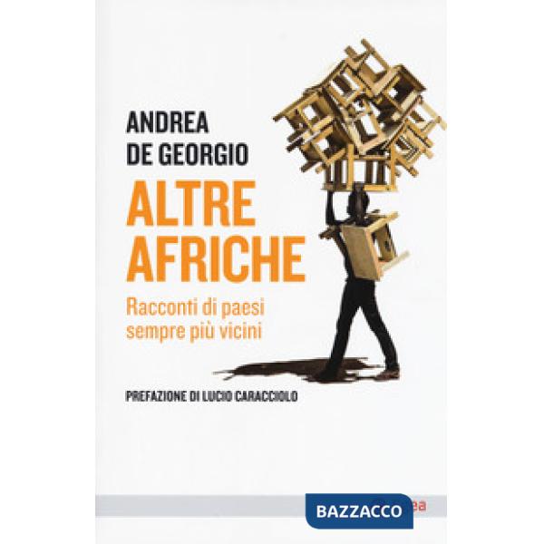 Altre Afriche. Racconti di paesi sempre più vicini