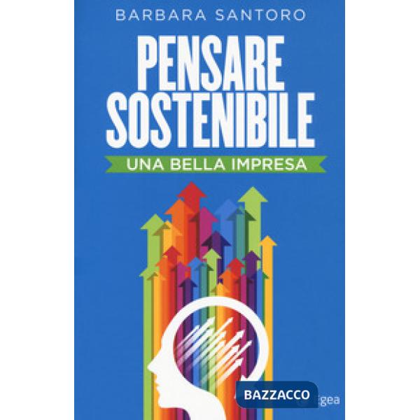 Pensare sostenibile. Una bella impresa