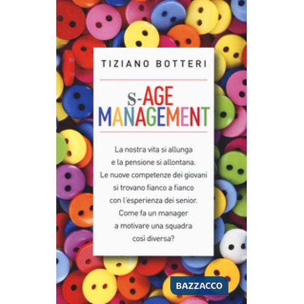 S-Age management. Gestire con saggezza generazioni diverse
