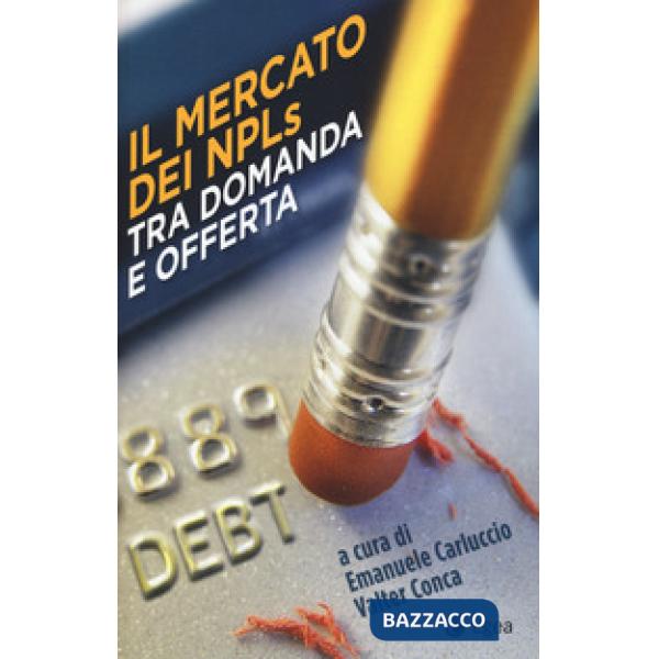 Mercato dei NPLs tra domanda e offerta (Il)