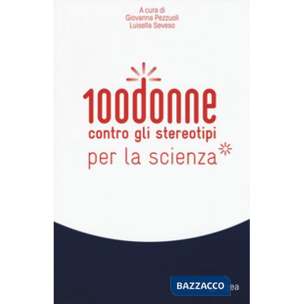100 donne contro gli stereotipi della scienza
