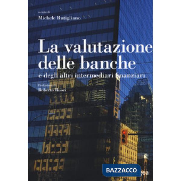 Valutazione delle banche e degli altri intermediari finanziari (La)