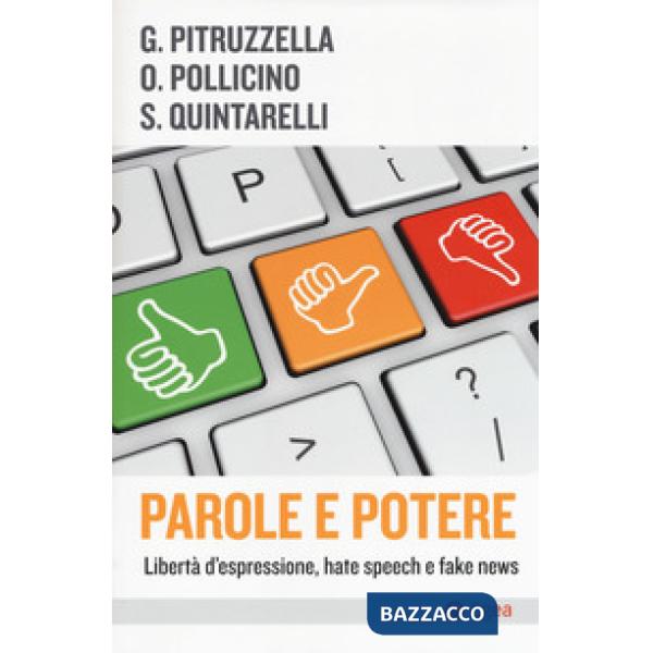 Parole e potere. Libertà d'espressione, hate speech e fake news