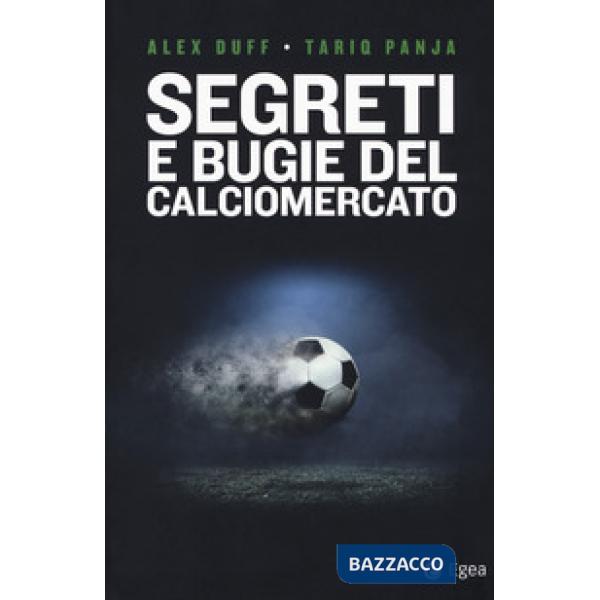 Segreti e bugie del calciomercato