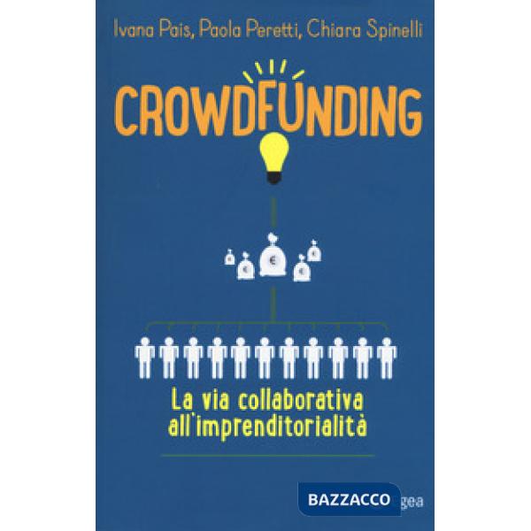 Crowdfunding. La via collaborativa all'imprenditorialità