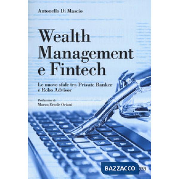 Wealth management e fintech. Le nuove sfide tra private banker e robo advisor