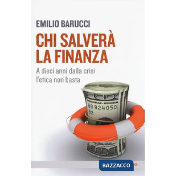Chi salverà la finanza. A dieci anni dalla crisi l'etica non basta