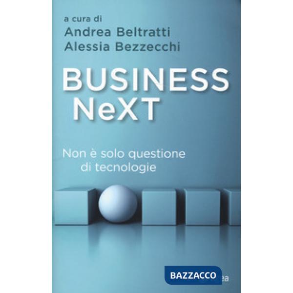 Business next. Non è solo questione di tecnologie