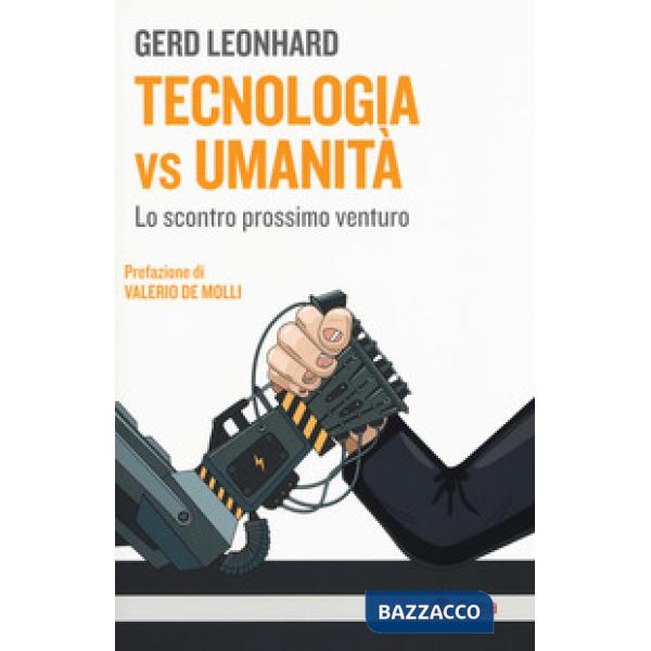 Tecnologia vs umanità. Lo scontro prossimo venturo