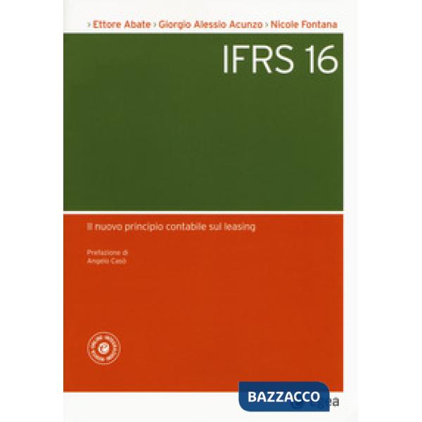 IFRS 16. Il nuovo principio contabile sul leasing (L')