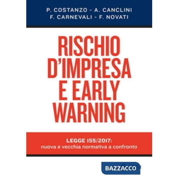 Rischio d'impresa e early warning. Legge 155/2017: nuova e vecchia normativa a confronto