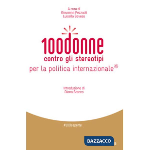 100 donne contro gli stereotipi per la politica internazionale
