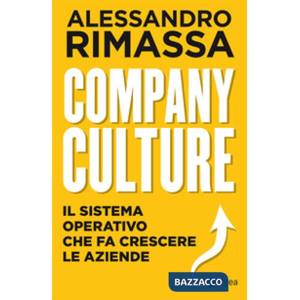 Company culture. Il sistema operativo che fa crescere le aziende