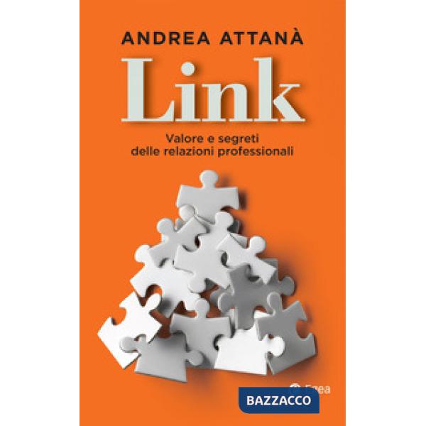 Link. Valore e segreti delle relazioni professionali