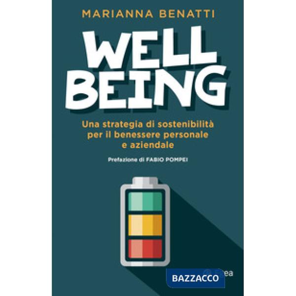 Well-being. Una strategia di sostenibilità fra benessere personale e benessere aziendale