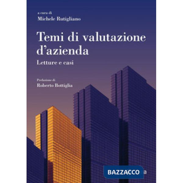 Temi di valutazione d'azienda. Letture e casi