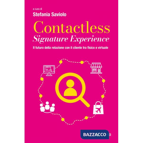 Contactless signature experience. Il futuro della relazione con il cliente tra fisico e virtuale