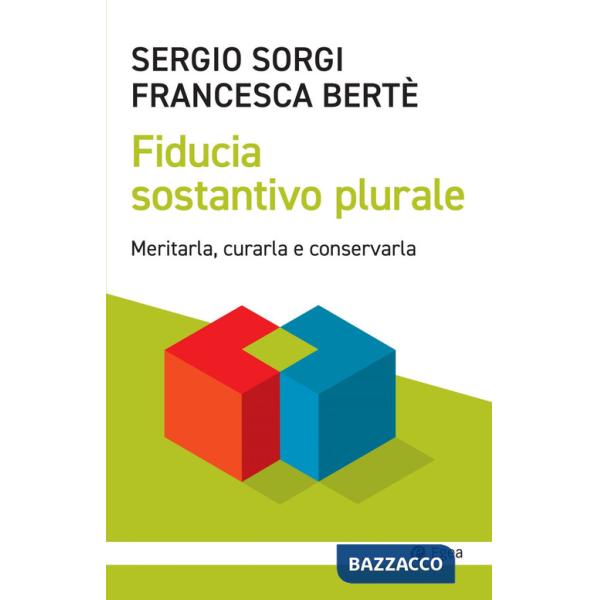 Fiducia sostantivo plurale. Meritarla, curarla e conservarla