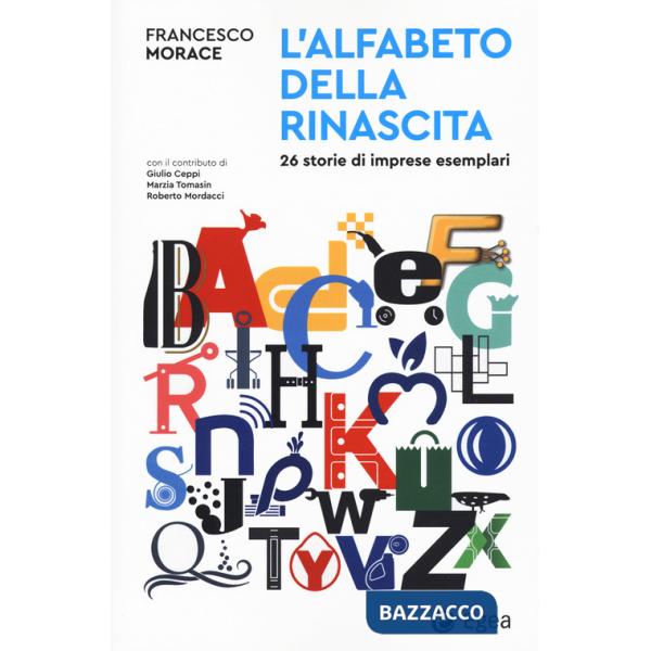 Alfabeto della rinascita. 26 storie di imprese esemplari (L')