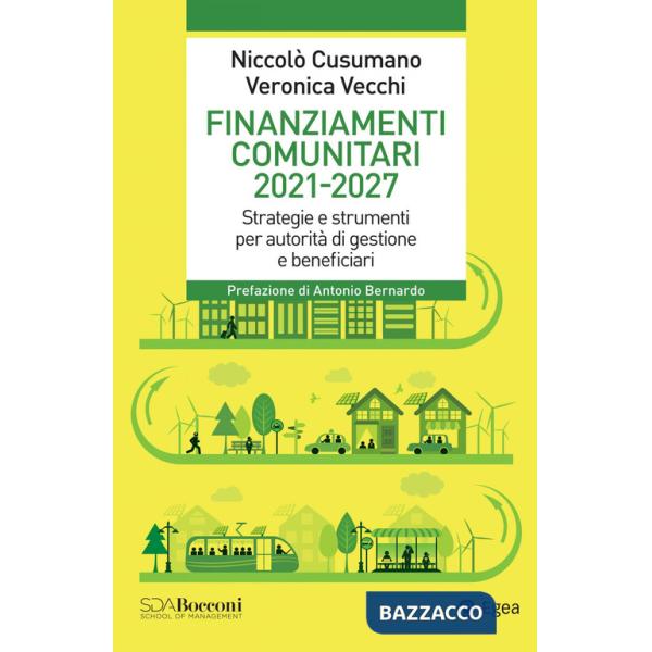 Finanziamenti comunitari 2021-2027. Strategie e strumenti per autorità di gestione e beneficiari