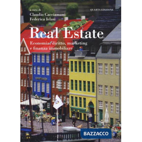 Real estate. Economia, diritto, marketing e finanza immobiliare