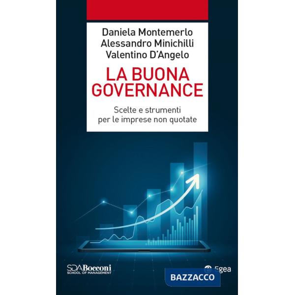 Buona governance. Scelte e strumenti per le imprese non quotate (La)