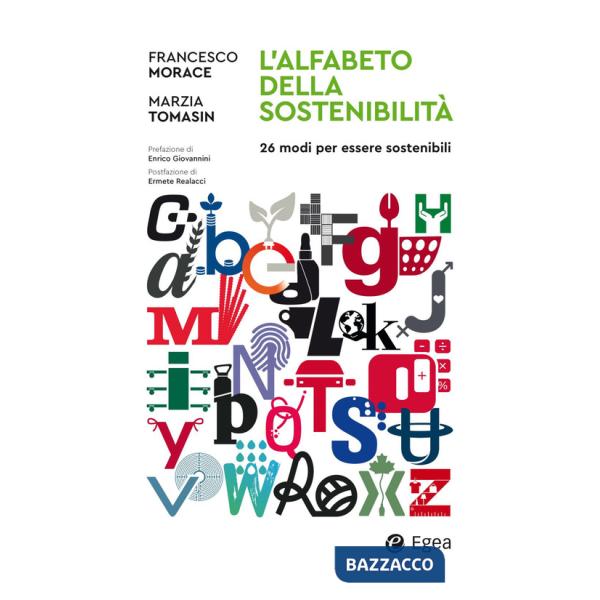 Alfabeto della sostenibilità. 26 modi di essere sostenibili (L')