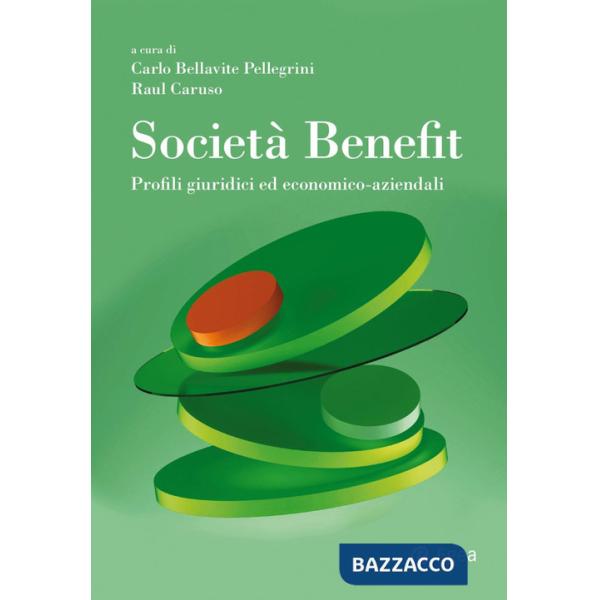 Società Benefit. Profili giuridici ed economico-aziendali