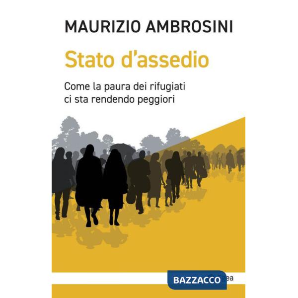 Stato d'assedio. Come la paura dei rifugiati ci sta rendendo peggiori