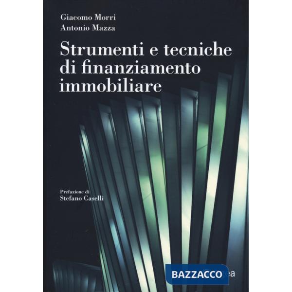 Strumenti e tecniche di finanziamento immobiliare