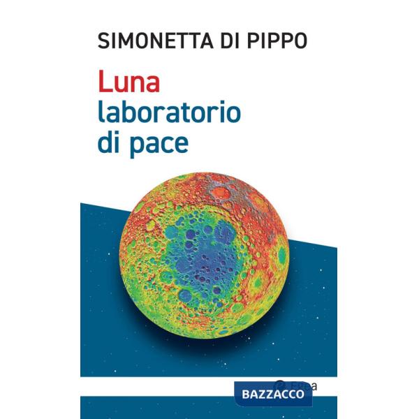 Luna, laboratorio di pace