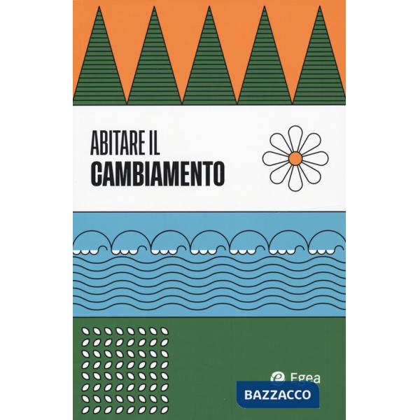 Abitare il cambiamento