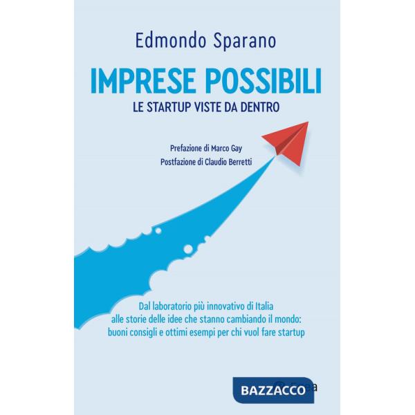 Imprese possibili. Le startup viste da dentro
