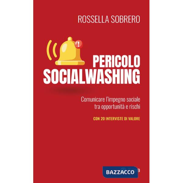 Pericolo socialwashing. Comunicare l'impegno sociale tra opportunità e rischi