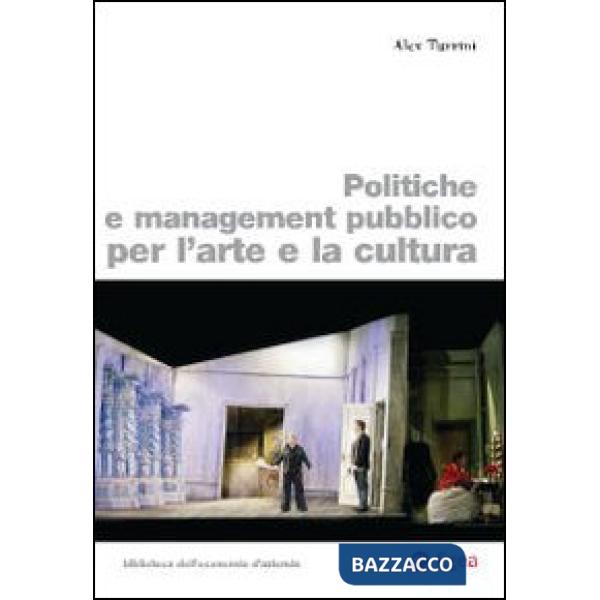 Politiche e management pubblico per l'arte e la cultura