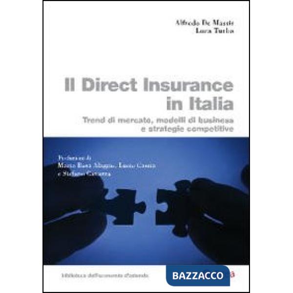 Direct insurance in Italia. Trend di mercato, modelli di business e strategie competitive (Il)