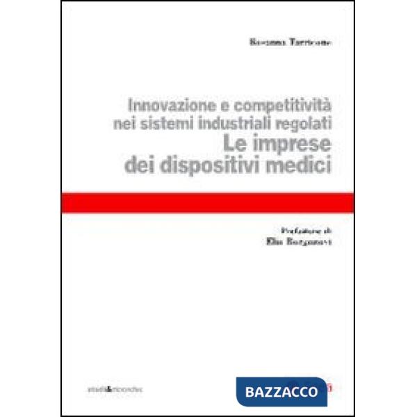 Imprese dei dispositivi medici. Innovazione e competitività nei sistemi industri