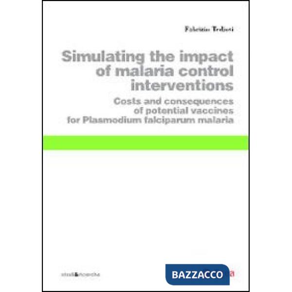 Simulating the impact of malaria control interventions. Costs and consequences of potential vaccines for plasmodium falciparum m