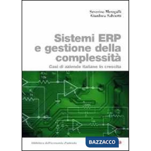 Sistemi ERP e gestione della complessità. Casi di aziende italiane in crescita