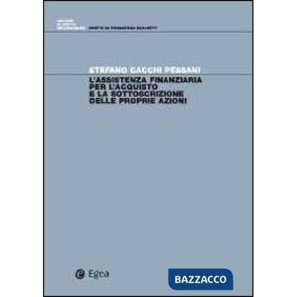 Assistenza finanziaria per l'acquisto e la sottoscrizione delle proprie azioni (L')