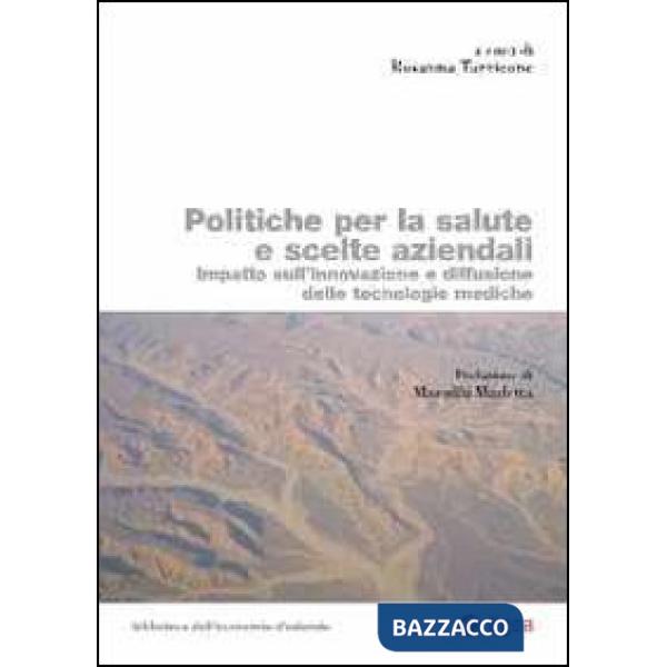 Politiche per la salute e scelte aziendali. Impatto sull'innovazione e diffusion