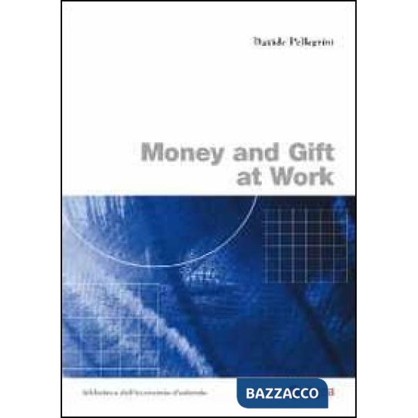 Money and gift at work