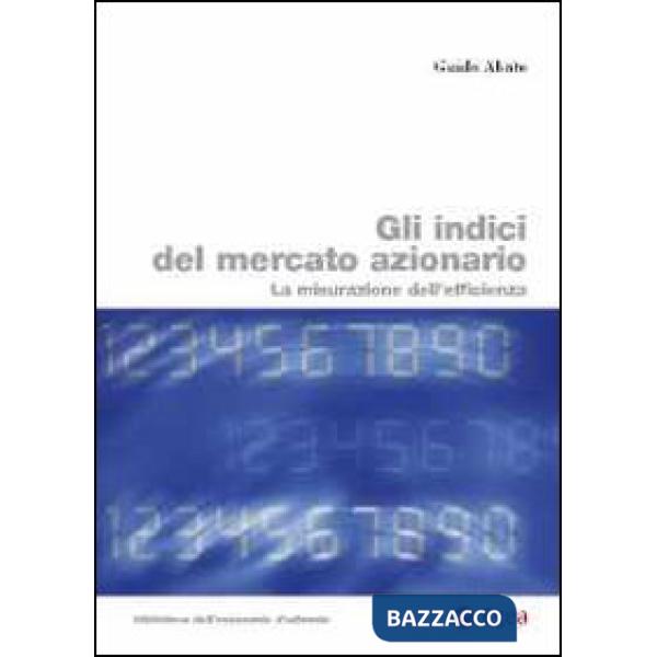 Indici del mercato azionario. La misurazione dell'efficienza (Gli)